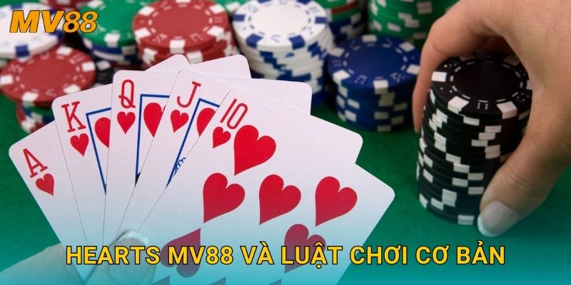 Hearts chiến thuật MV88 mang lại sự cân não gay cấn từng ván 2 Hearts MV88 và luật chơi cơ bản