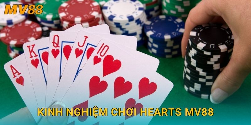 Hearts chiến thuật MV88 mang lại sự cân não gay cấn từng ván 3 Kinh nghiệm chơi Hearts MV88