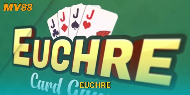 Euchre trí tuệ MV88 mang lại trải nghiệm giải trí hấp dẫn phương Tây 1 Euchre trí tuệ MV88 mang lại trải nghiệm giải trí hấp dẫn phương Tây