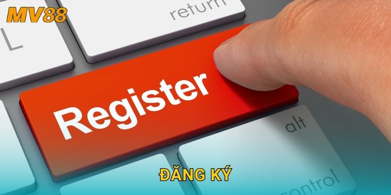 Đăng ký tài khoản MV88 mở ra cơ hội trải nghiệm an toàn nhất