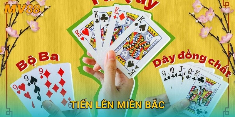 Tiến Lên Miền Bắc kịch tính MV88 giữ nguyên luật chặt chẽ truyền thống 4 Tiến Lên Miền Bắc kịch tính MV88 giữ nguyên luật chặt chẽ truyền thống